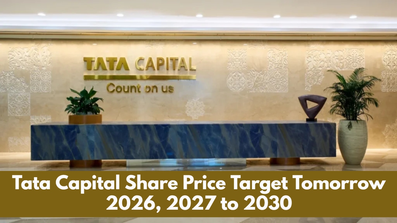 Tata Capital Share Price Target Tomorrow 2026, 2027 to 2030